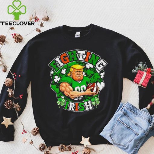 Fighting Irish Funny Trump shirt