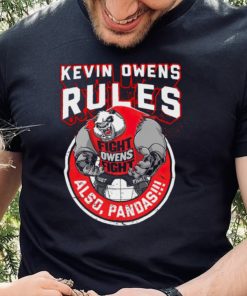 Fightowensfight Kevin Owens Rules Also Pandas Shirt