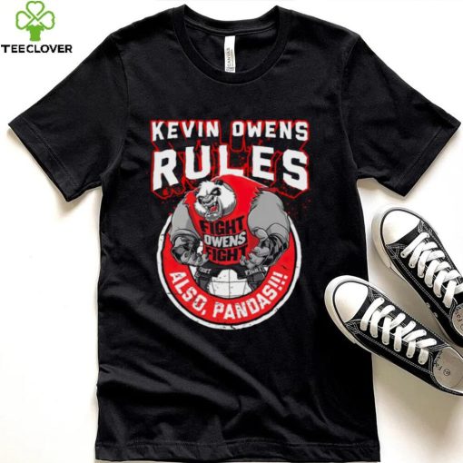 Fightowensfight Kevin Owens Rules Also Pandas Shirt