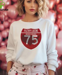 Filthy lucre Infinitely infamous 75 map hoodie, sweater, longsleeve, shirt v-neck, t-shirt