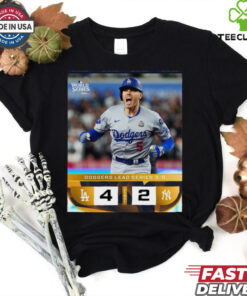 Final Dodgers Lead Series 3 0 Los Angeles Dodgers 4 2 New York Yankees MLB World Series 2024 Poster t shirt