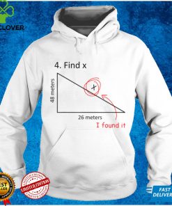 Find X I Found It Funny Math Pun Funny Find X T Shirt