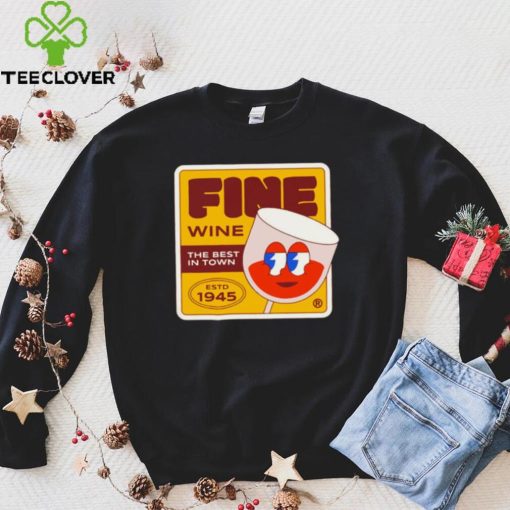Fine Wine the best in town retro logo shirt