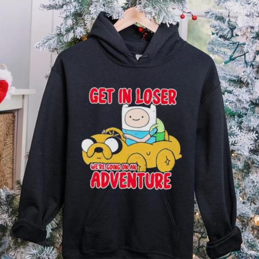 Finn and Jake get in loser we’re going on an adventure hoodie, sweater, longsleeve, shirt v-neck, t-shirt