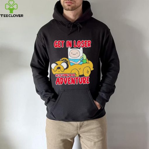 Finn and Jake get in loser we’re going on an adventure hoodie, sweater, longsleeve, shirt v-neck, t-shirt