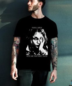 Fiona Apple Give Me The First Taste Shirt