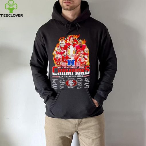 Fire 2023 NFC Championship Game Champions San Francisco 49ers signatures hoodie, sweater, longsleeve, shirt v-neck, t-shirt