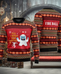 Fireball All I Want For Christmas Is Ugly Sweater
