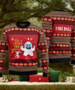 Fireball All I Want For Christmas Is Ugly Sweater