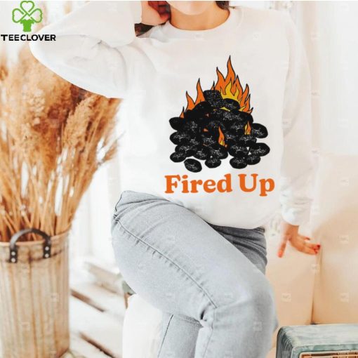 Fired Up art hoodie, sweater, longsleeve, shirt v-neck, t-shirt