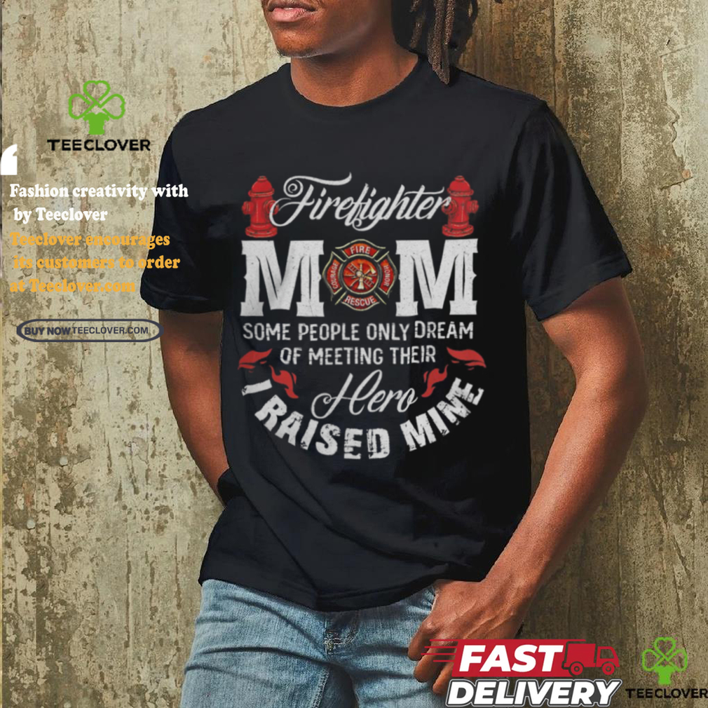 Firefighter Fireman Mom T shirt Firefighter Fireman Mom T shirt