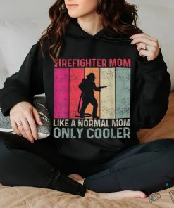 Firefighter Mom Like A Normal Only Cooler Mother’s Day Shirt 3 Firefighter Mom Like A Normal Only Cooler Mother’s Day Shirt