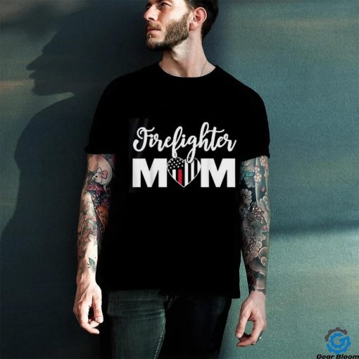 Firefighter Mom Shirt Proud Mother Design Thin Red Line shirt