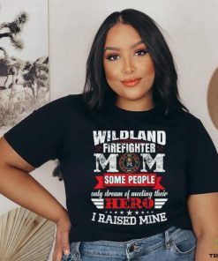 Firewoman Wildland Firefighter Mom Shirt