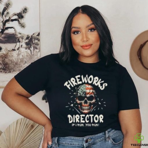 Fireworks Director T Shirt