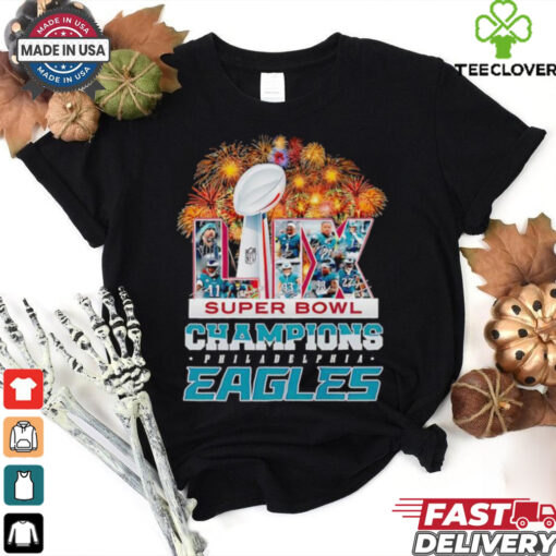 Fireworks Super Bowl LIX Champions Philadelphia Eagles shirt