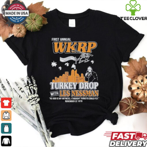First Annual Thanksgiving Day Turkey Drop With Les Nessman Shirt