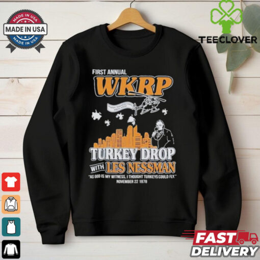 First Annual Thanksgiving Day Turkey Drop With Les Nessman Shirt