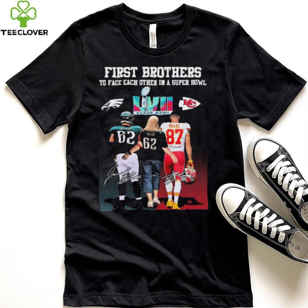 First Brothers To Face Each Other In A Super Bowl Donna Kelce Mom And Jason Travis Kelce Signatures Shirt First Brothers To Face Each Other In A Super Bowl Donna Kelce Mom And Jason Travis Kelce Signatures Shirt