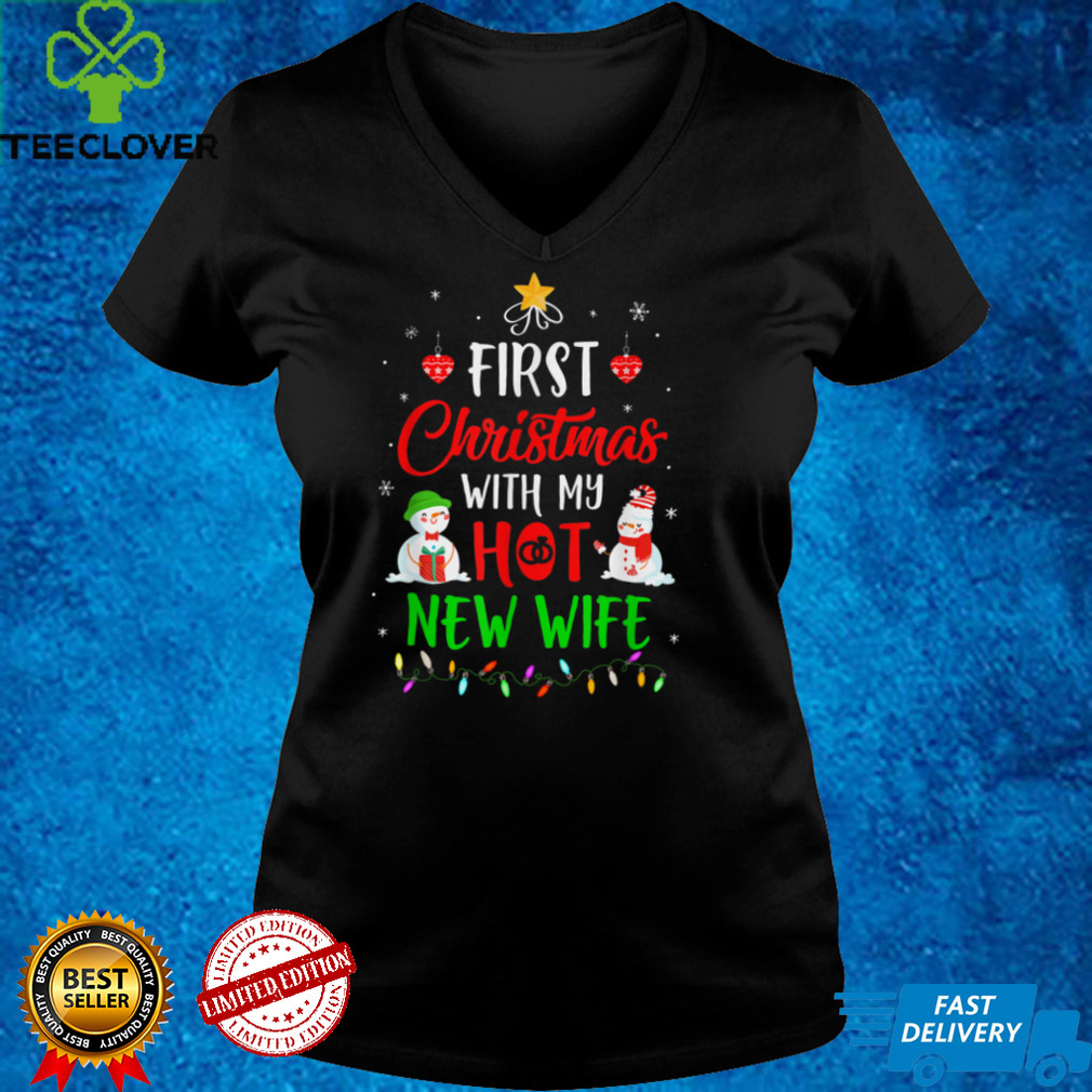 First Christmas With My Hot New Wife Funny Couple T Shirt First Christmas With My Hot New Wife Funny Couple T Shirt