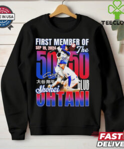 First Member of The 50 50 Club Shohei Ohtani hoodie, sweater, longsleeve, shirt v-neck, t-shirt