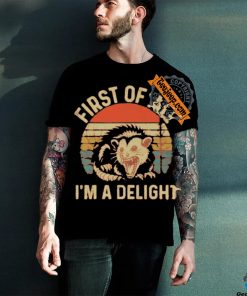 First Of All I’m A Delight Vintage Shirt