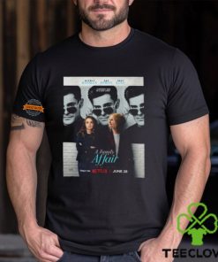 First Poster For A Family Affair Starring Zac Efron Nicole Kidman And Joey King Releasing On Netflix On June 28 Unisex T Shirt