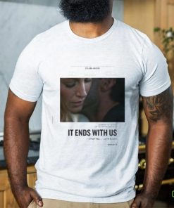 First Poster For It Ends With Us Starring Blake Lively Releasing In Theaters On August 9 Classic T Shirt