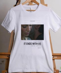 First Poster For It Ends With Us Starring Blake Lively Releasing In Theaters On August 9 Classic T Shirt