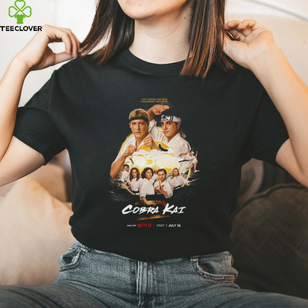 First Poster For The Final Season Of Cobra Kai Only On Netflix Part 1 Releases On July 18th Unisex T Shirt