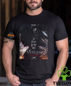 First Poster For Venom The Last Dance Releasing In Theaters On October 25 Unisex T Shirt