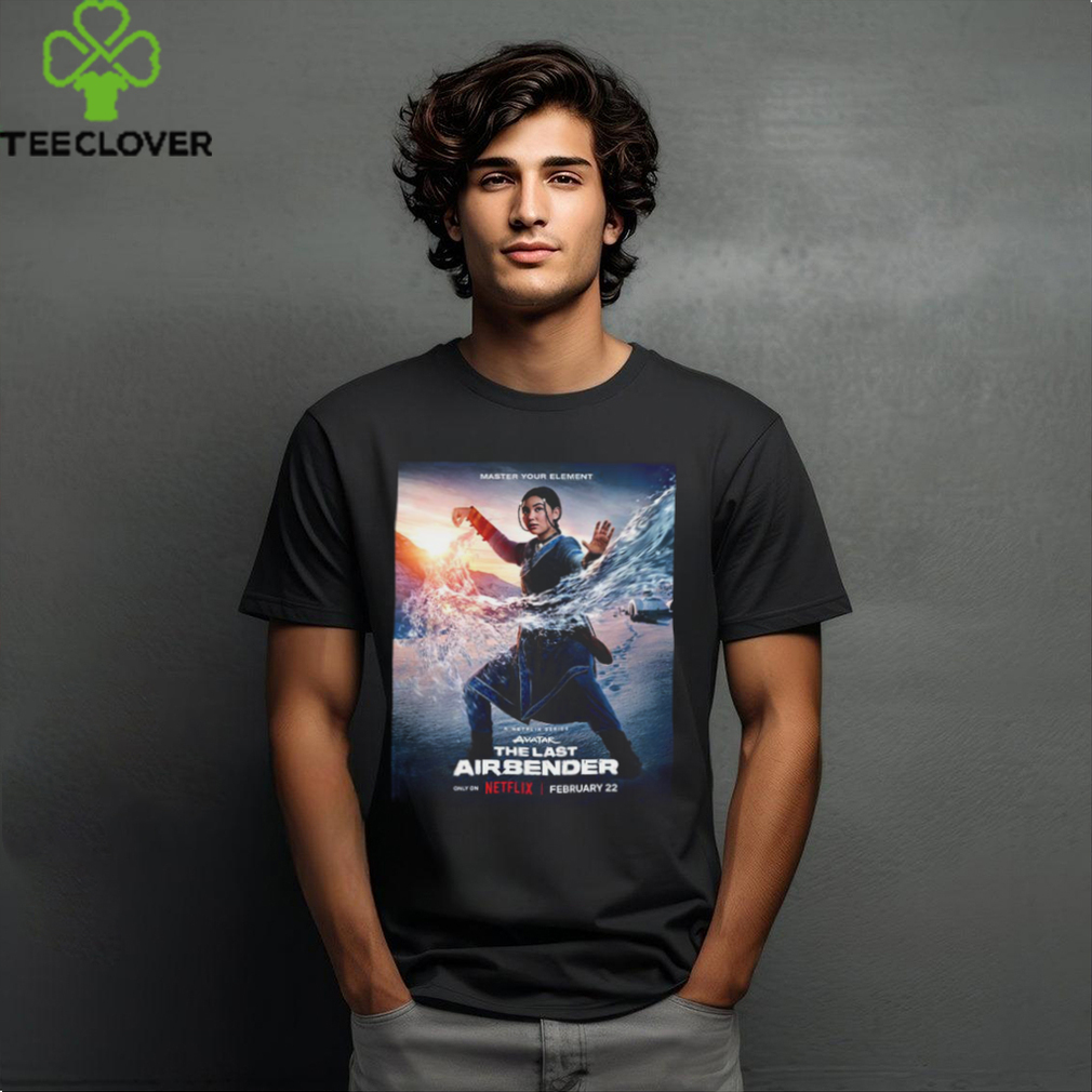 First Poster Netflix Series Avatar The Last Airbender Featuring Katara T Shirt First Poster Netflix Series Avatar The Last Airbender Featuring Katara T Shirt