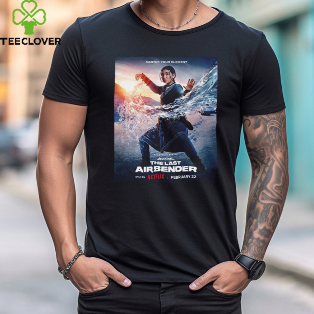 First Poster Netflix Series Avatar The Last Airbender Featuring Katara T Shirt First Poster Netflix Series Avatar The Last Airbender Featuring Katara T Shirt