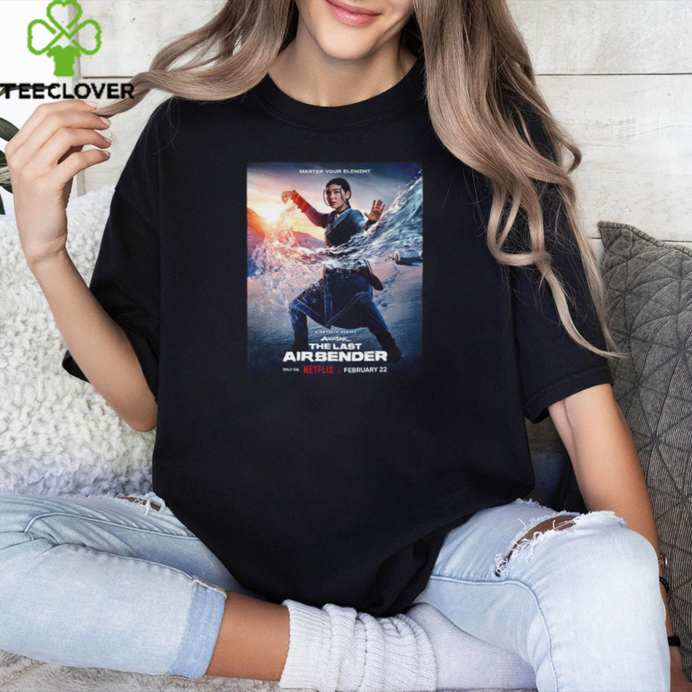 First Poster Netflix Series Avatar The Last Airbender Featuring Katara T Shirt First Poster Netflix Series Avatar The Last Airbender Featuring Katara T Shirt