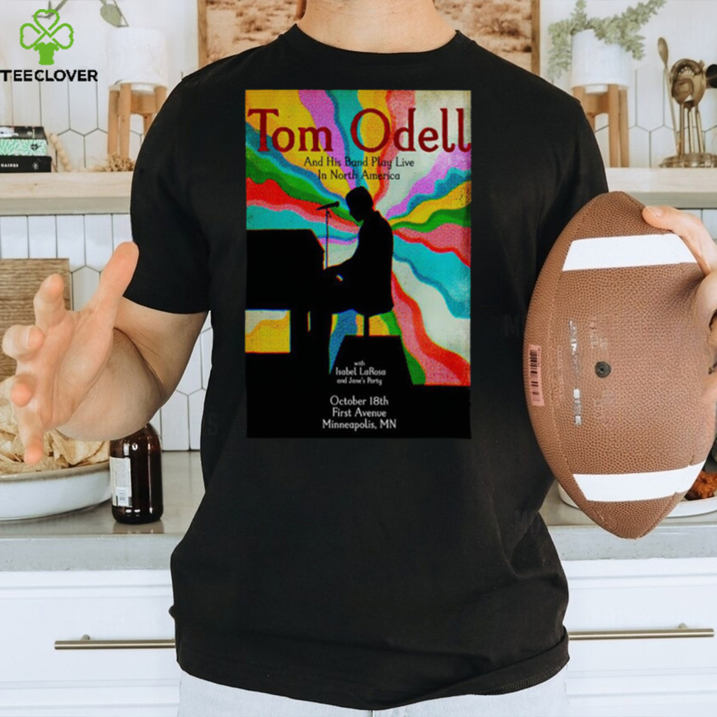 First avenue minneapolis mn tom odell october 18 2023 poster shirt First avenue minneapolis mn tom odell october 18 2023 poster shirt