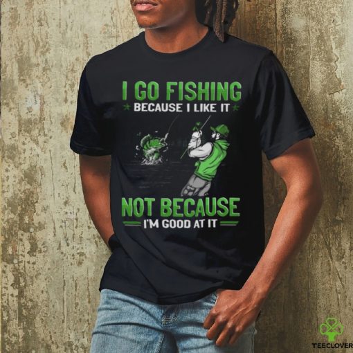 Fishing   Good At It GEE023 Classic T Shirt