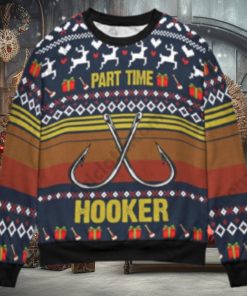 Fishing Part Time Hooker Christmas Gift Ugly Christmas Sweater