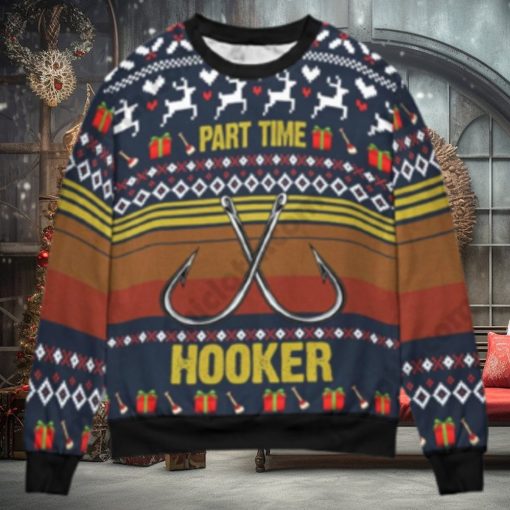 Fishing Part Time Hooker Christmas Gift Ugly Christmas Sweater