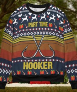 Fishing Part Time Hooker Christmas Gift Ugly Christmas Sweater