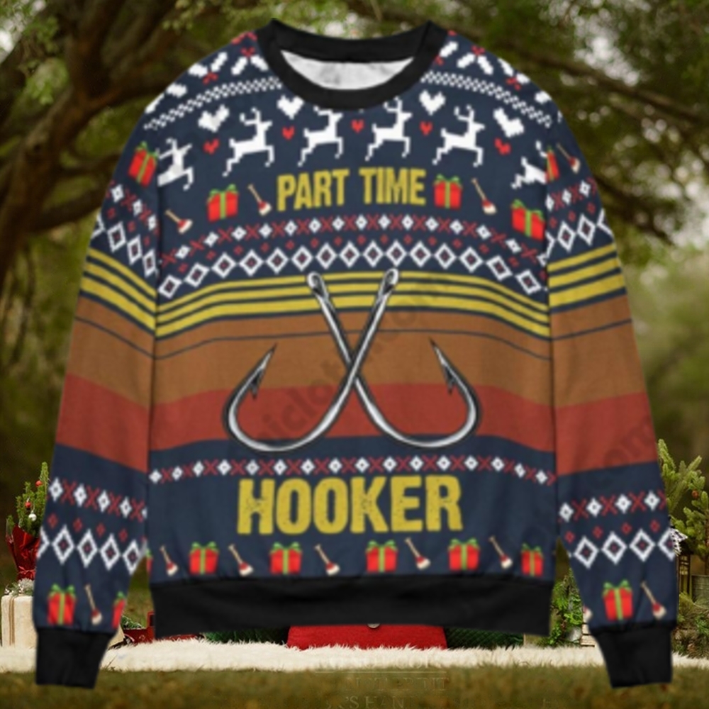 Fishing Part Time Hooker Christmas Gift Ugly Christmas Sweater Fishing Part Time Hooker Christmas Gift Ugly Christmas Sweater