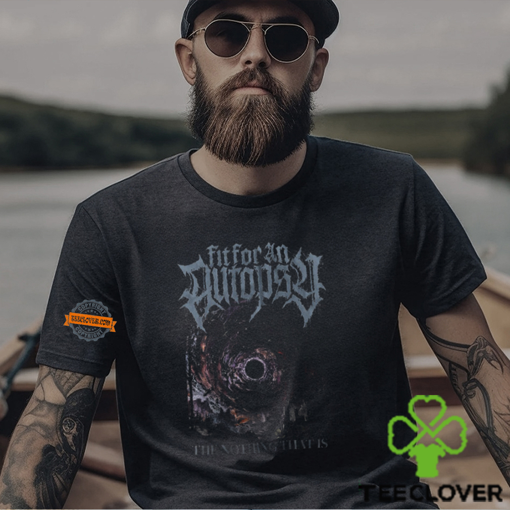 Fit For An Autopsy The Nothing That Is Album Shirt Fit For An Autopsy The Nothing That Is Album Shirt