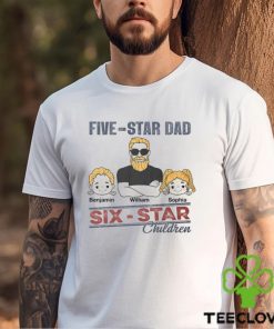 Five Star Dad Six Star Children Shirt