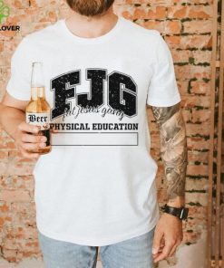 Fjg Fat Jesus Gang Physical Education hoodie, sweater, longsleeve, shirt v-neck, t-shirt