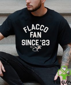 Flacco Fan Since ’23 Funny Shirt