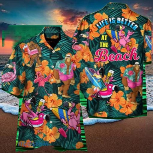 Flamingo Bigfoot Life Is Better At The Beach Tropical Style Hawaiian Shirt Style Gift