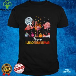 Flamingo Halloween And Merry Christmas Happy Hallothanksmas T Shirt