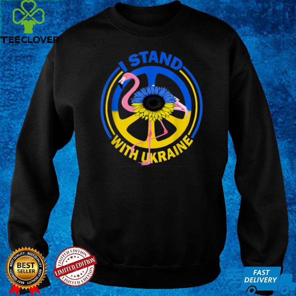 Flamingo Sunflower Ukrainian Flag I Stand With Ukraine Peace T Shirt Flamingo Sunflower Ukrainian Flag I Stand With Ukraine Peace T Shirt