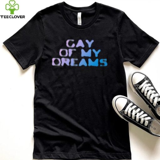 Fletcher Gay of my dreams 2022 shirt