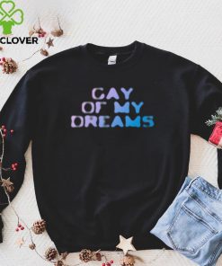 Fletcher Gay of my dreams 2022 hoodie, sweater, longsleeve, shirt v-neck, t-shirt