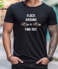 Flock Around Baltimore Ravens And Baltimore Ravens Find Out Merchandise T Shirt